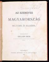 Az ezeréves Magyarország multjából és jelenéből. Összeállította Gelléri Mór. Bp., 1896, Pesti Könyvn...