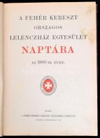 1907 Fehér Kereszt Országos Lelencház Egyesület naptára. Kiadói szecessziós díszítésű, dombornyomott...