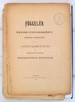 Függelék a Magyar Gyógyszerkönyv második kiadásához. Bp., 1896. Boruth E.713p.  Borító nélkül, hozzá...