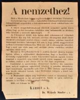 1918 A nemzethez!, propaganda plakát, benne az Ukrajnával (Ukránia) való békekötés hírével, Győzedelmes fegyvereink, s lankadatlan kitartással folytatott őszinte békepolitikánk megérlelték a létfenntartásunkért vívott védelmi harcz első gyümölcsét.,1918. feb. 12., Bp., M. Kir. Állami Nyomda, hajtásnyomokkal, kis szakadásokkal, kis lyukkal, kis foltokkal, 59x45 cm. / Hungarian propaganda poster with the news of peace treaty with Ukraine, 12th of February 1918, with small damages.