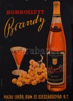 Borbollett Brandy - Hazai Likőr, Rum és Szeszárugyár Rt. reklámja, Kecskeméty grafikája, restaurált, lyukasztással, 33×24 cm