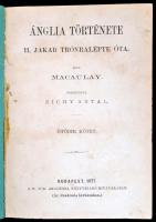 [Thomas Babington] Macaulay: Ánglia története II. Jakab trónralépte óta. II., IV-V. Kötetek. Ford.: ...