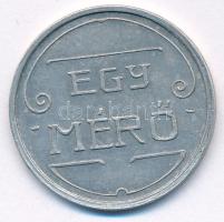 ~1909-1918. "Egy mérő / Főherczegi Gazdasági Intézőség Bokroshát" Al bárca T:2  Hungary ~1909-1918. "Egy mérő (One unit) / Főherczegi Gazdasági Intézőség Bokroshát" Al token C:XF