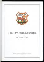 Rausz József: Mélykúti beszélgetések. Dedikált! Mélykút, 2009. Kiadói kartonált papírkötésben
