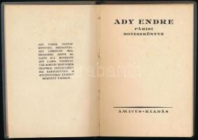 Ady Endre Párisi noteszkönyve. Bp., 1924, Amicus. 61 p.Első kiadás! A könyvet a költő édesanyja megbízásából adták ki, sajtó alá rendezte Ady Lajos. Egészvászon kötésben. Előzéklapon tulajdonosi névbejegyzéssel. Jó állapotban, enyhén kopott borítóval..