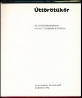 Sellyei Anna: Úttörőtükör. Az úttörőmozgalom 30 éves története képekben. Bp., 1976, Móra. Kiadói vás...