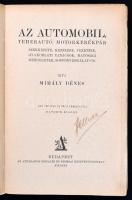 Mihály Dénes: Az automobil, teherautó, motorkerékpár szerkezete, kezelése, vezetése, gyakorlati taná...
