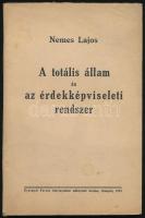 Nemes Lajos: A totális állam és az érdekképviseleti rendszer. Bp., 1935, Gyarmati Ferenc. Kiadói papírkötés, belül a címlap szakadt, egyébként jó állapotban.