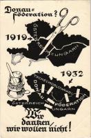 Donauföderation? 1919-1932 Wir danken, wir wollen nicht!! Französkleister. Deutscher Schulverein Karte Nr. 2109. / Dunai államkonföderáció