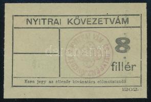 cca 1910 Nyitra városi kövezetvám, 8 filléres értékjegy, pecséttel, jó állapotban / Nitra town pavement toll with stamp, in good condition