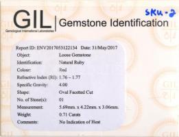 Vörös rubin 0,71 K ovális fazettált csiszolással. Lepecsételve, tanúsítvánnyal. / Oval facetted cut ...