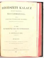 Rómer Flóris - Henszlmann Imre: Műrégészeti kalauz különös tekintettel Magyarországra. I-II. kötet (...
