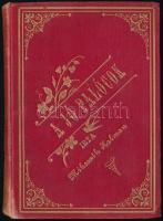 Mikszáth Kálmán: A jó palócok. (Tizenöt apró történet.) Bp.,[1892.],Légrády, 4+200 p. Harmadik kiadás. Szövegközti rajzokkal. Kiadói aranyozott egészvászon-kötés, aranyozott lapélekkel, kopott gerinccel, és kissé kopott borítóval.