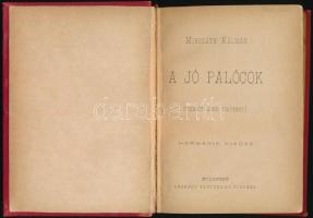 Mikszáth Kálmán: A jó palócok. (Tizenöt apró történet.) Bp.,[1892.],Légrády, 4+200 p. Harmadik kiadá...