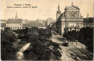 Praha, Prag, Prague; Karlovo námestí a kostel sv. Ignáce / square, tram, church (worn corner)