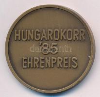 DN HUNGAROKORR 85 EHRENPREIS kétoldalas Br emlékérem (45mm) T:1- ph.