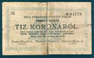 Pécs 1919. Pénztárjegy 10K-ról T:IV