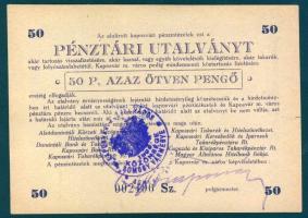 Kaposvár 1945. Pénztári utalvány 50P-ről, tinta aláírással T:II+ törve nem, szakadás a jobb oldalon