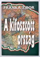 Franka Tibor: A kifosztott ország. Pannon tükör - 2000. hn., én., Szerzői kiadás. Kiadói papírkötés. A szerző által dedikált.