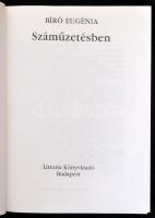 Bíró Eugénia: Száműzetésben. Bp.,1994,Littoria. Kiadói papírkötés