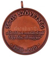 2010. "1956 / 56-OS SZÖVETSÉG Hazádnak rendületlenül Légy híve, oh magyar 1990-2010" Br ér...