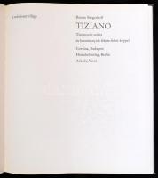 Bergerhoff, Renate: Tiziano. Tizennyolc színes és harmincnyolc fekete-fehér képpel. A művészet világ...