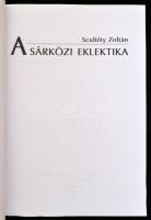 Sculéty Zoltán: A sárközi eklektika. Az eklektika sajátos megjelenési formái sárközi falusi lakóházé...