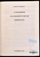 Bontó Józsefné: A veszprémi Csatár-hegyi búcsú története. Veszprém, 1995., OOK-Press. Kiadói papírkö...