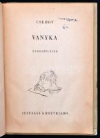 Csehov: Vanyka. Elbeszélések. Ford.: Rab Zsuzsa. Gudics József rajzaival. Bp.,1955, Ifjúsági. Kiadói...