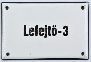 Lefejtő-3 feliratú zománcozott lemeztábla, 8×11,5 cm