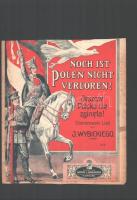 cca 1890-1910 2 db kotta a lengyel himnusszal:  Polnische Nationalhymne. Noch ist Polen nicht verlor...