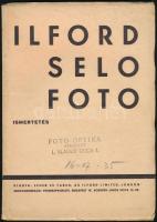 cca 1930 Ilford Selo Foto. Ismertető prospektus. Bp., Fehér és Társa, 32 p. Kiadói papírkötés.