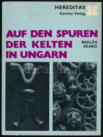 Miklós Szabó: Auf den Spuren der Kelten in Ungarn. Bp., 1971, Corvina. A kelták nyomában Magyarországon, első német nyelvű kiadás. Fekete-fehér illusztrációkkal. Néhány lap foltos.