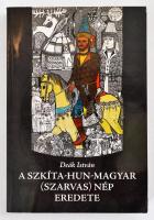Deák István: A szkíta-hun-magyar (szarvas) nép eredete. Bp., 2007, Magyar Ház. Kiadói papírkötésben.