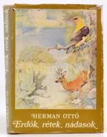 Herman Ottó: Erdők, rétek, nádasok (Válogatás Herman Ottó műveiből.) Bp., 1986, Móra Ferenc Könyvkiadó. Kiadói egészvászon kötés, szakadt kiadói papír védőborítóval, volt könyvtári példány.