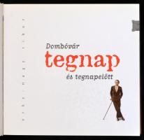 Erky-Nagy Tibor: Dombóvár tegnap és tegnapelőtt. hn.,2006, Szerzői kiadás. Rengeteg fotóval illusztr...