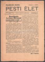 1919 Pesti Élet. Rendkívüli kiadás. 1919. szept. 10. Színes röpiratok, 4. sz. Szerk.: Roboz Imre. Bp., Globus-ny., 8 p. Románok által cenzúrázott: Cenzuarat: S. Sorin. Benne a kor híreivel, beszélgetéssel Lovászy Mártonnal, a Friedrich-kormányról. A címlapon szakadással.