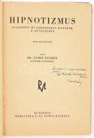 Nemes Elemér: Hipnotizmus. Suggestív és hipnotikus hatások a nevelésben. Bp.,(1942.),Rózsavölgyi. Má...
