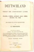 Karl Baedeker: Deutschland nebst Theilen der Angrenenden Länder bis Strassburg, Luxemburg, Kopenhage...
