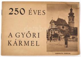 1947 A Győri Kármel, 250 év győri Kármelita templom (1697-1947). Bp., Athenaeum, foltos, 14 p.