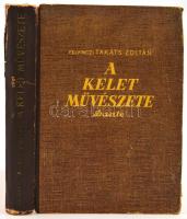 Felvinczi Takács Zoltán: A kelet művészete. Bp. (1943.) Dante. 234 p. 1 sztl.lev. 50 egyszínű és 4 színes képtáblával. Kiadói sérült gerincű félvászon-kötésben.