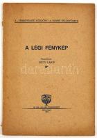 A légi fénykép. Összeáll.: Szüts Lajos. A Térképészeti közlöny 4. sz. különfüzete. Bp.,1931, M. Kir. Állami Térképészet, 51+1 p. Szövegközti ábrákkal és fekete-fehér fotókkal. Kiadói papírkötésben, sérült gerinccel.