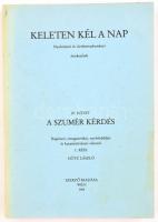 Götz László: Keleten kél a Nap. IV. köt.: A szumér kérdés. Régészeti, etnogenetikai, nyelvfejlődési és kutatástörténeti elemzés 1. rész. Wien, 1981., Szerzői kiadás, 281 p+8 t. Kiadói papírkötés, a nyolc térkép kijár.