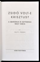 Zajti Ferenc: Zsidó volt-e Krisztus? A semitizmus és skythizmus nagy harca. Bp.,1999, Gede Testvérek...