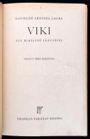 Dánielné Lengyel Laura: Viki. Egy királynő leányévei. Szigeti Imre rajzaival. Bp., én., Franklin. Ki...
