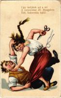 Úgy tartjátok azt ami a parancsban áll: mozgalom élet, szünetelés halál! / Husband-wife humour, wife attacking the husband with scissors. S.B. 2648. litho (tear)