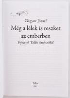 Gágyor József: Még a  lélek is reszket az emberben. Fejezetek Tallós történetéből. Tallós, 2012., Ta...