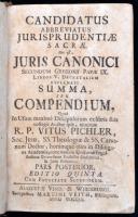 Pichler, Vitus:  Candidatus Abbreviatus Jurisprudentiae Sacrae, hoc est Juris Canonici, Secundum Gregorii Papae IX. libros V. decretalium explanati summa, seu Compendium, ... Pars Posterior. Editio Quinta. Augustae Vind.&Wirceburgi [Augsburg&Würzburg], 1752., Martini Veith, 6 sztl. lev. +830 p.+ 11 sztl. lev. Latin nyelven. Korabeli aranyozott gerincű egészbőr-kötés, a gerincen címkével, kopott borítóval, intézményi bélyegzővel.