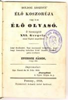 Zvornik János: Boldog asszony élő koszorúja vagy is az élő olvasó. Pozsony, 1844., Schmid Antal, 1 t...