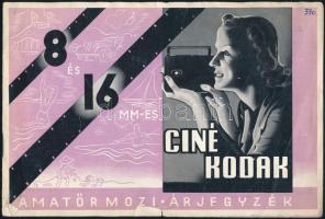 8 és 16 mm-es Ciné Kodak amatőrmozi árjegyzék. Bp., Pápai Ernő-ny., kissé szakadt, sérült, 8 lev.